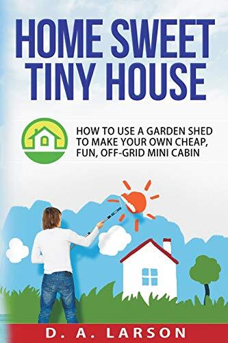 Home sweet tiny - sweet,